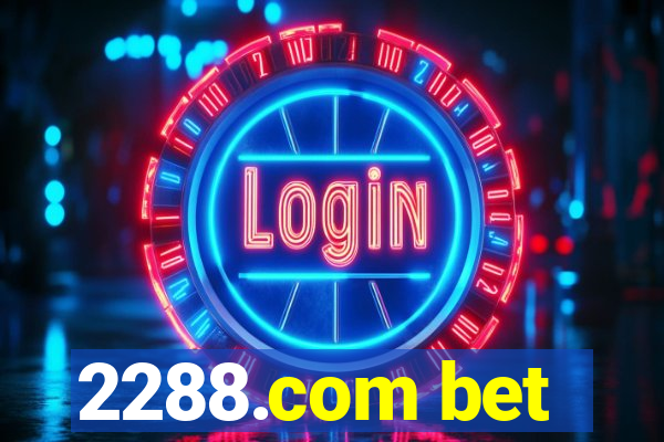 2288.com bet